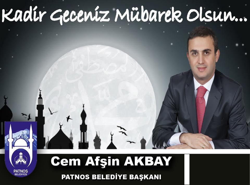 Cem Afşin AKBAY, Kadir Gecesi dolayısıyla bir mesaj yayınladı.