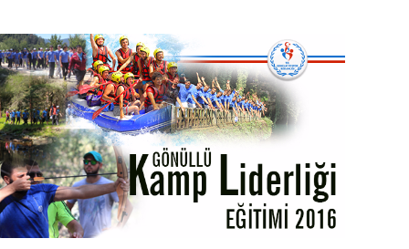 GÖNÜLLÜ KAMP LİDERLİĞİ EĞİTİMİ 2016