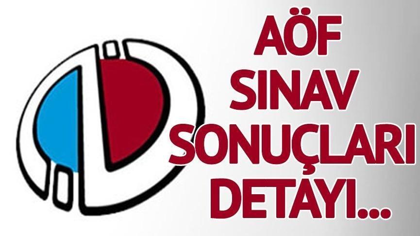 2018 AÖF sınav sonuçları ne zaman açıklanacak?