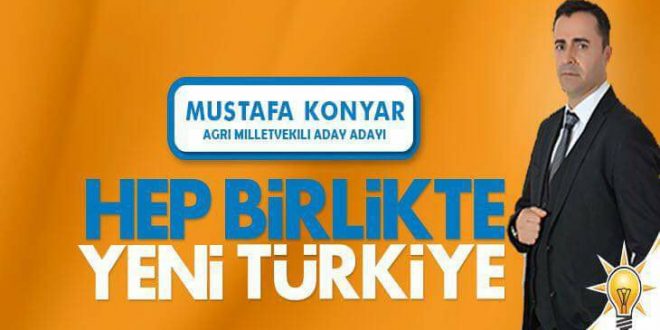 Doğubayazıt’ın sevilen simalarından Mustafa Konyar AK Parti Ağrı Milletvekili Aday Adayı oldu