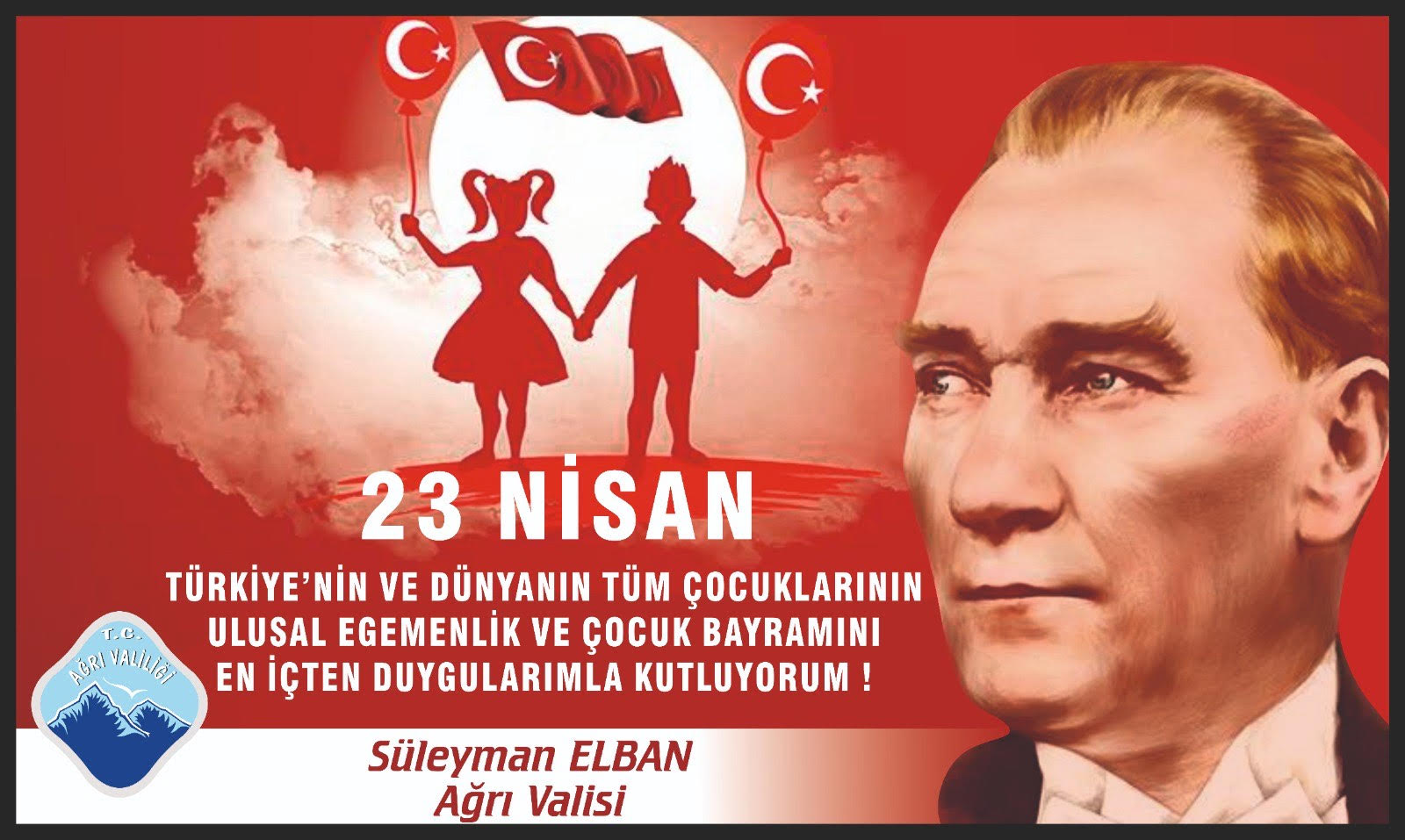 Vali Elban’ın ‘ 23 Nisan Ulusal Egemenlik ve Çocuk Bayramı Mesajı