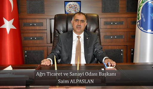AĞRI TİCARET VE SANAYİ ODASI BAŞKANLIĞI DUYURDU